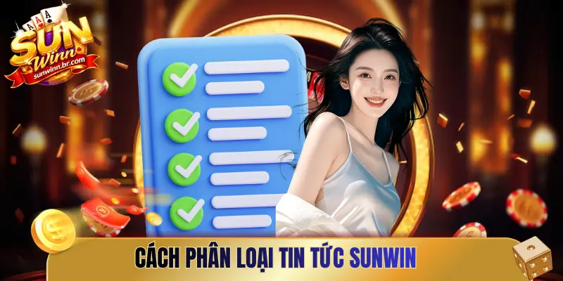 Cách phân loại tin tức Sunwin