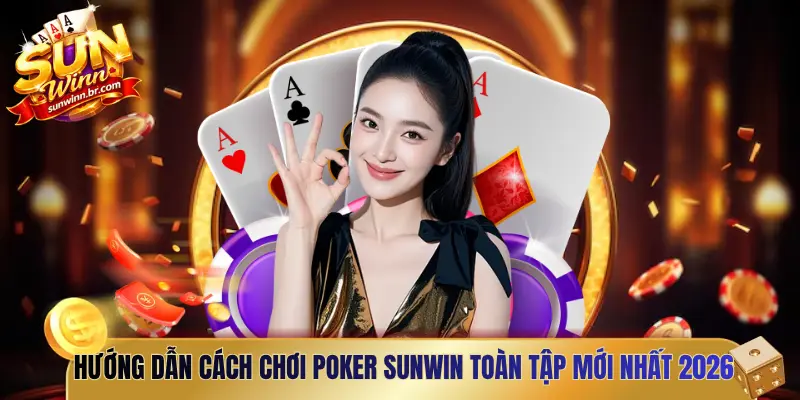 cách chơi Poker