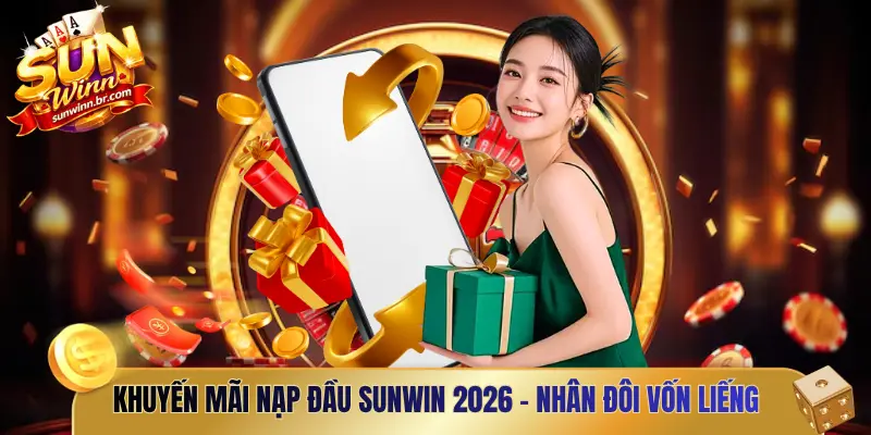 khuyến mãi nạp đầu Sunwin