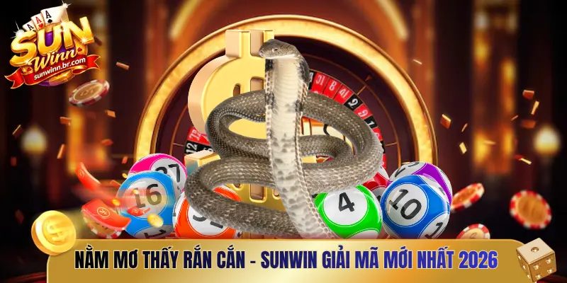 Nằm mơ thấy rắn cắn