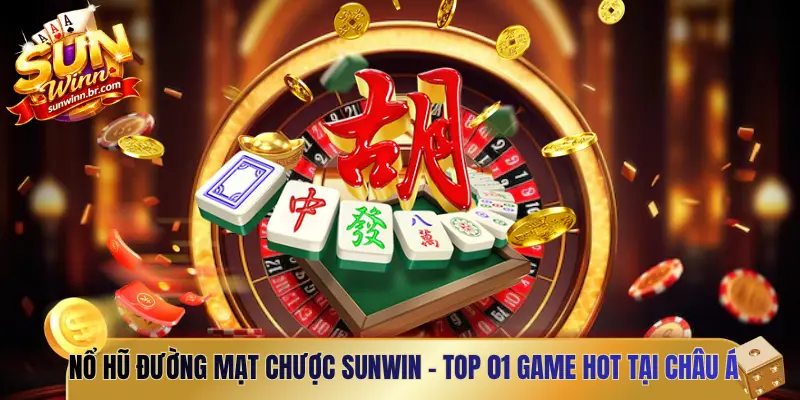 Nổ hũ Đường Mạt Chược