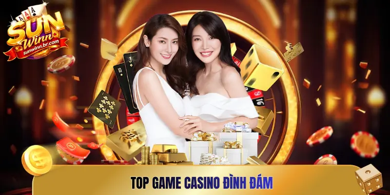 Top game casino đình đám