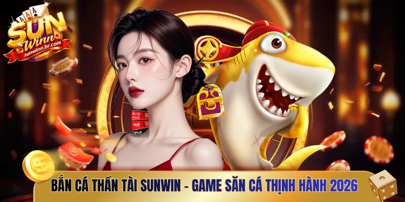 Bắn cá thần tài