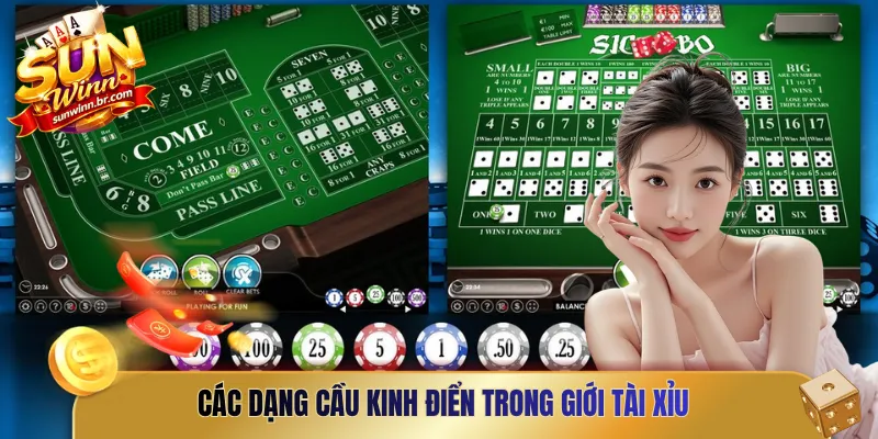 Các dạng cầu kinh điển trong giới tài xỉu