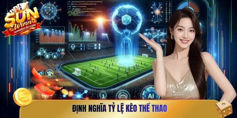 Định nghĩa về tỷ lệ kèo thể thao