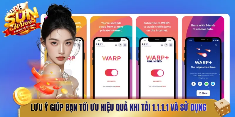 Lưu ý giúp bạn tối ưu hiệu quả khi tải 1.1.1.1 và sử dụng