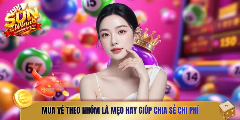 Mua vé theo nhóm là mẹo hay giúp chia sẻ chi phí mua vé, tăng cơ hội trúng