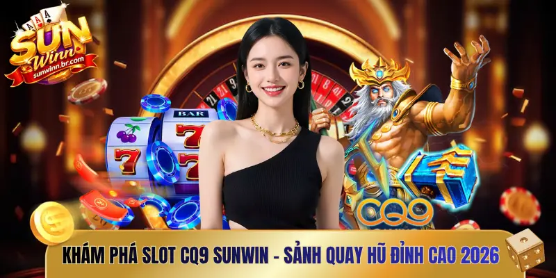 Slot CQ9 Sunwin